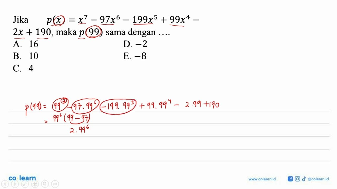 Jika p(x)=x^7-97x^6-199x^5+99x^4-2x+190 , maka p(99) sama