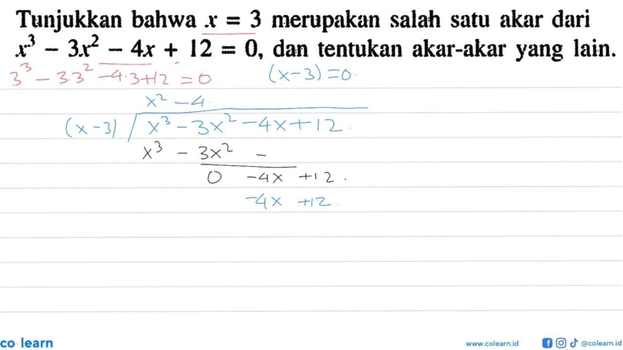 Tunjukkan bahwa x=3 merupakan salah satu akar dari