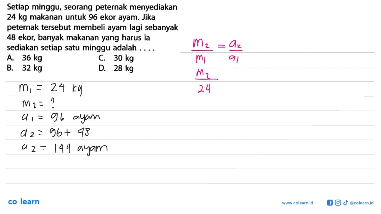 Setiap minggu, seorang peternak menyediakan 24 kg makanan