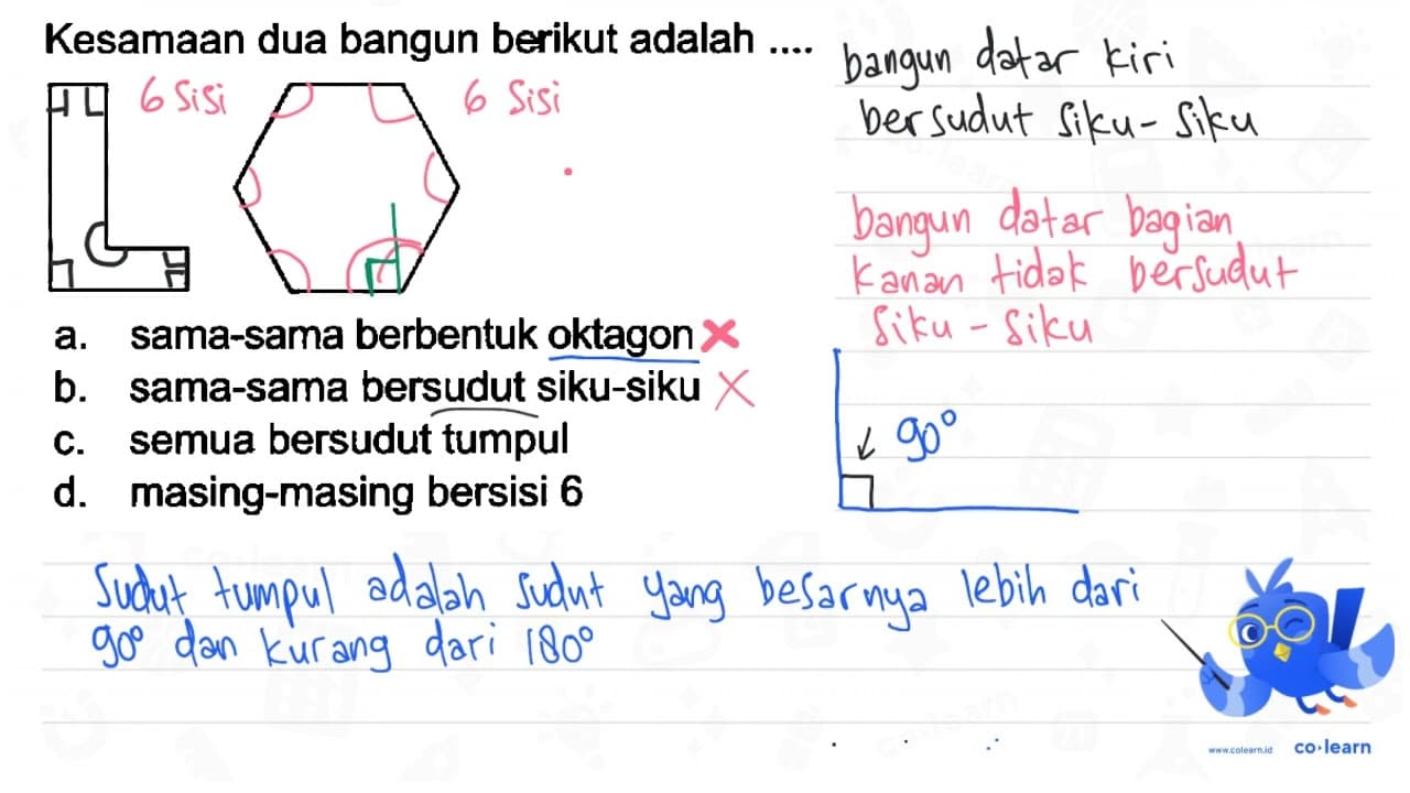 Kesamaan dua bangun berikut adalah .... C1CCCCCCCCCC1 a.