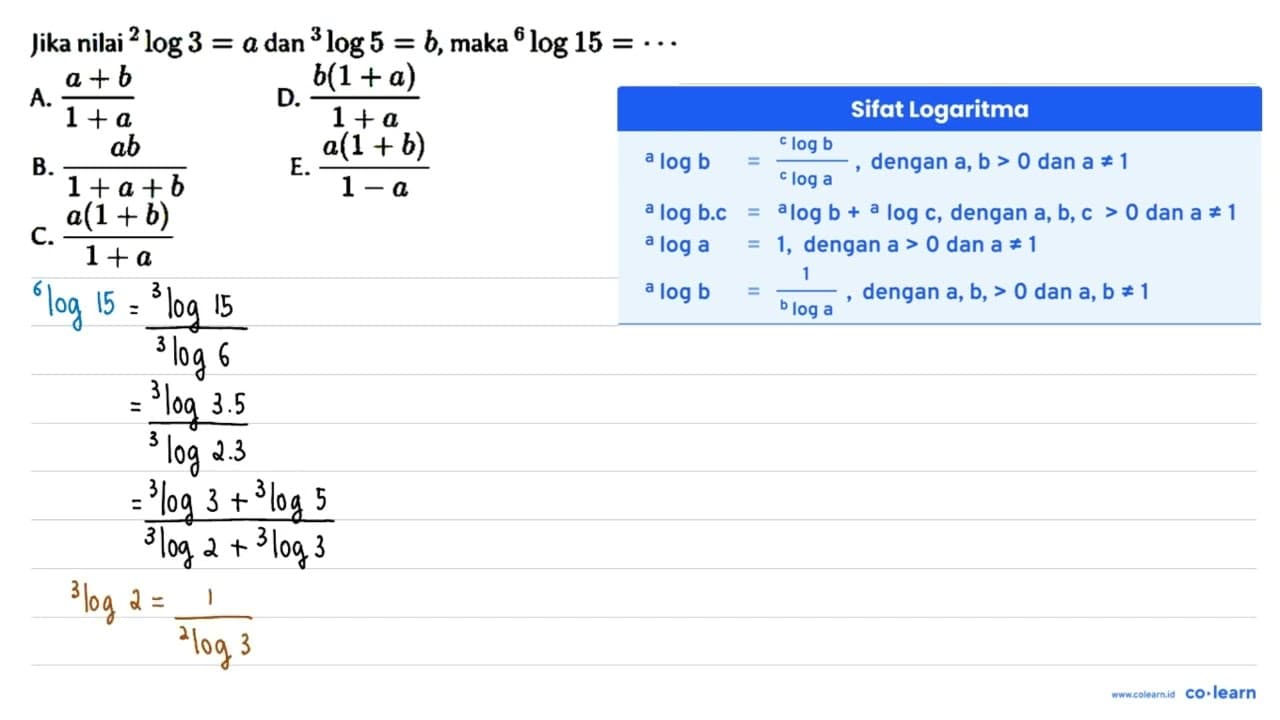 Jika nilai 2log3=a dan 3log5=b, maka 6log15 =