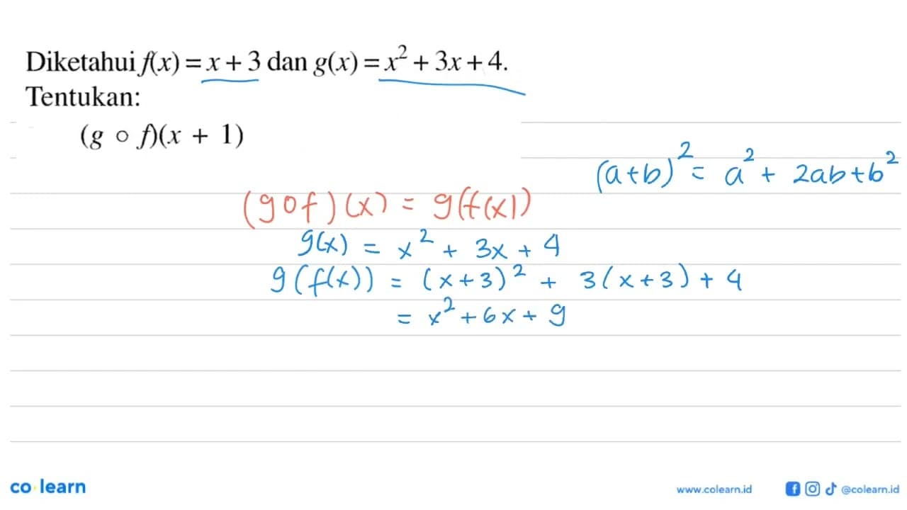 Diketahui f(x) = x + 3 dan g(x) = x^2 + 3x + 4. Tentukan:(g