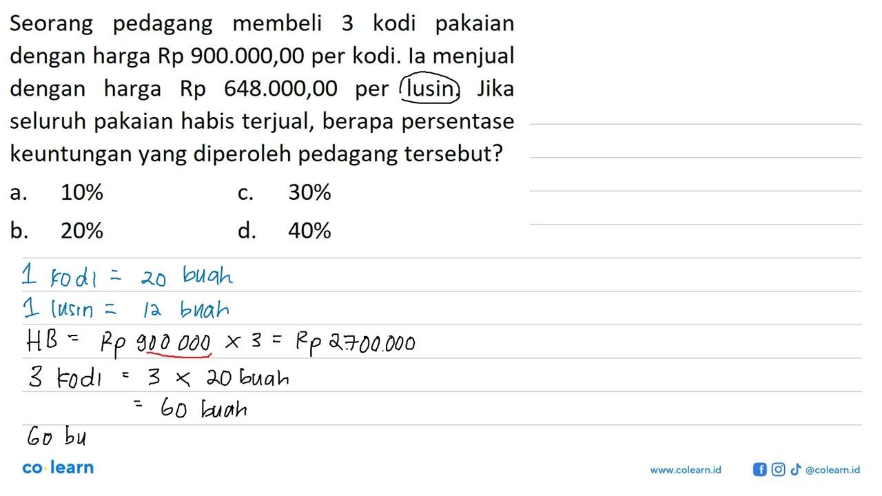 Seorang pedagang membeli 3 kodi pakaian dengan harga