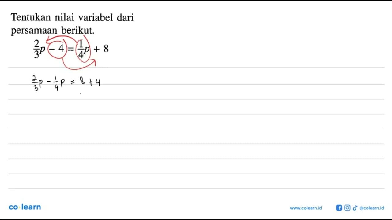 Tentukan nilai variabel dari persamaan berikut.