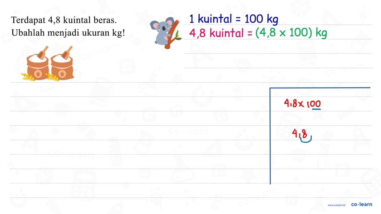 Terdapat 4,8 kuintal beras. Ubahlah menjadi ukuran kg!