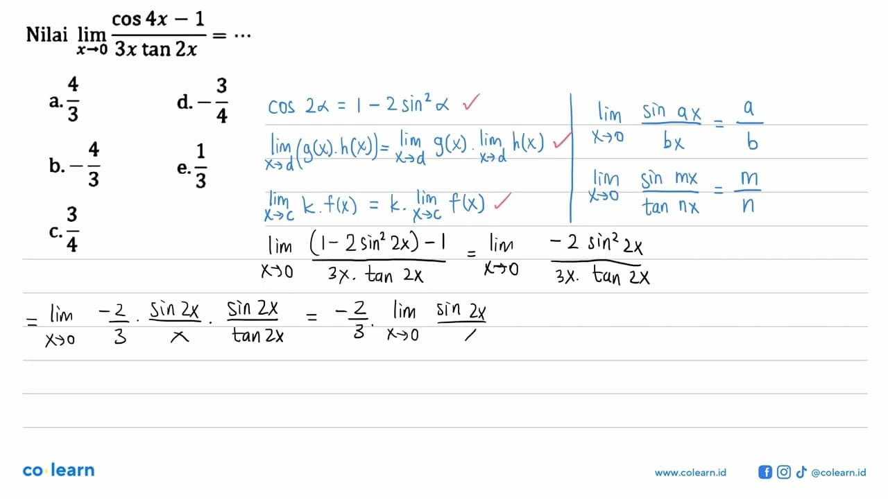 Nilai limit x -> 0 (cos 4x - 1)/(3x tan 2x) =