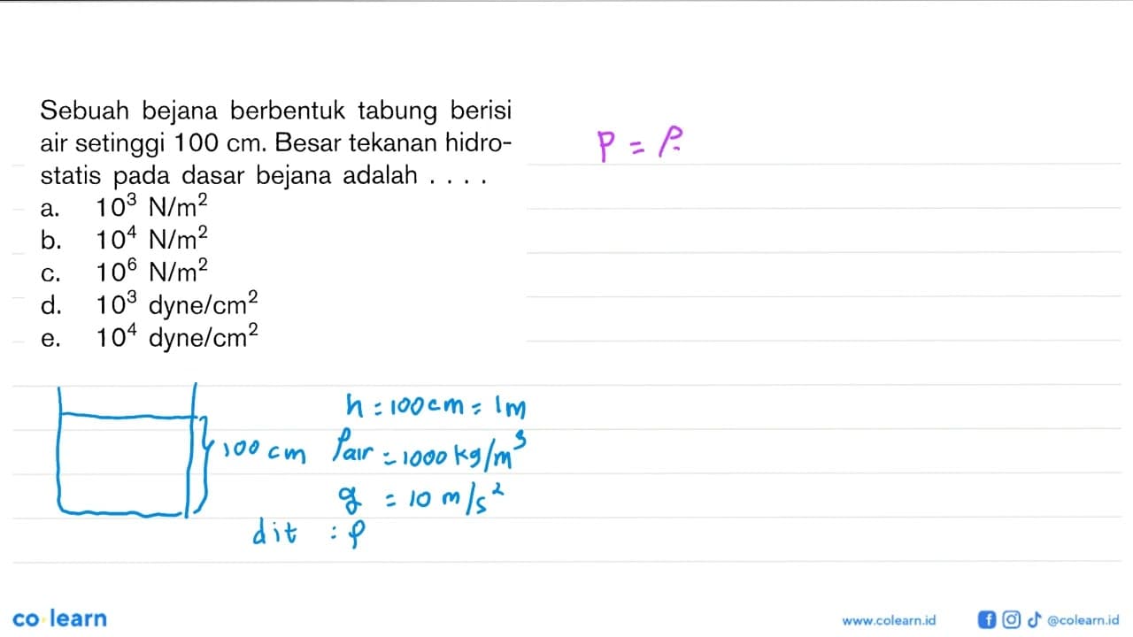 Sebuah bejana berbentuk tabung berisi air setinggi 100 cm.