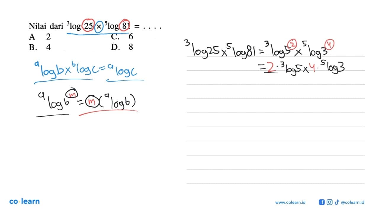 Nilai dari 3log25 x 5log81= ...