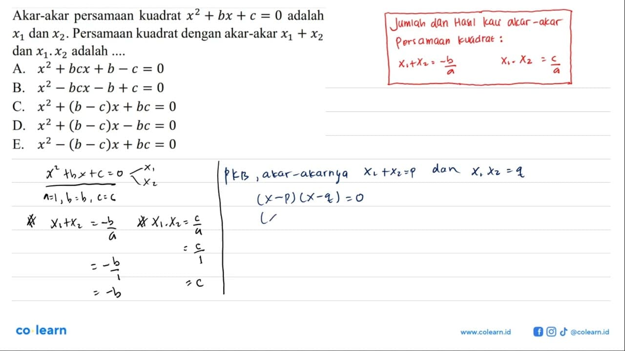 Akar-akar persamaan kuadrat x^2 + bx + c = 0 adalah x1 dan