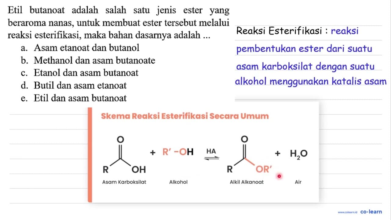 Etil butanoat adalah salah satu jenis ester yang beraroma