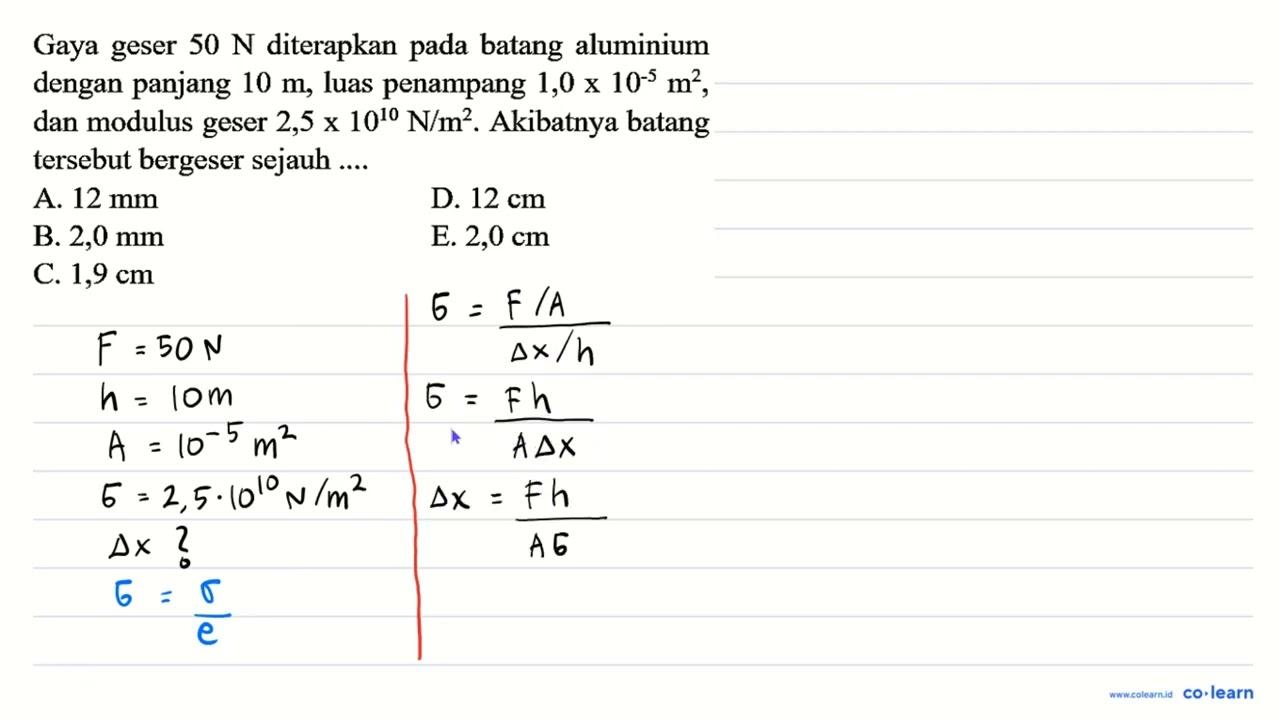 Gaya geser 50 N diterapkan pada batang aluminium dengan