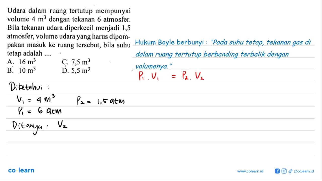 Udara dalam ruang tertutup mempunyai volume 4 m^3 dengan