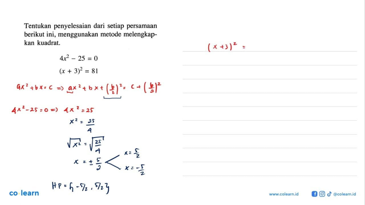 Tentukan penyelesaian dari setiap persamaan berikut ini,