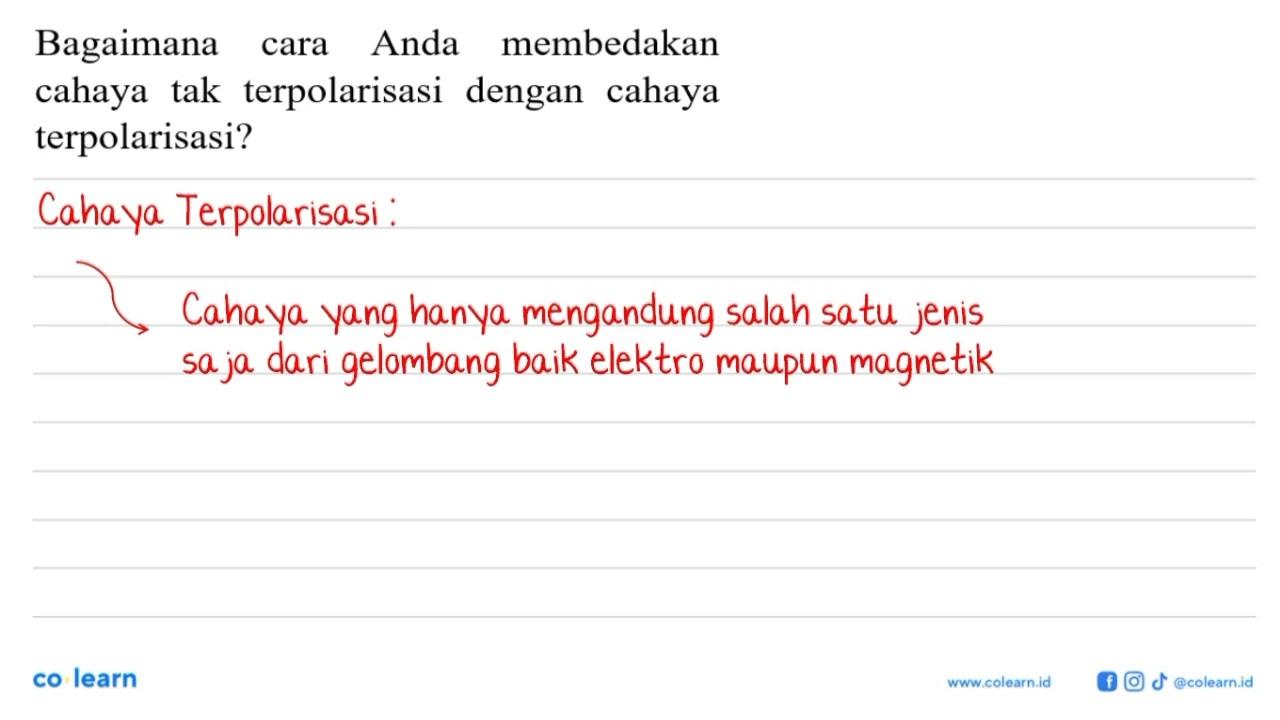 Bagaimana cara Anda membedakan cahaya tak terpolarisasi