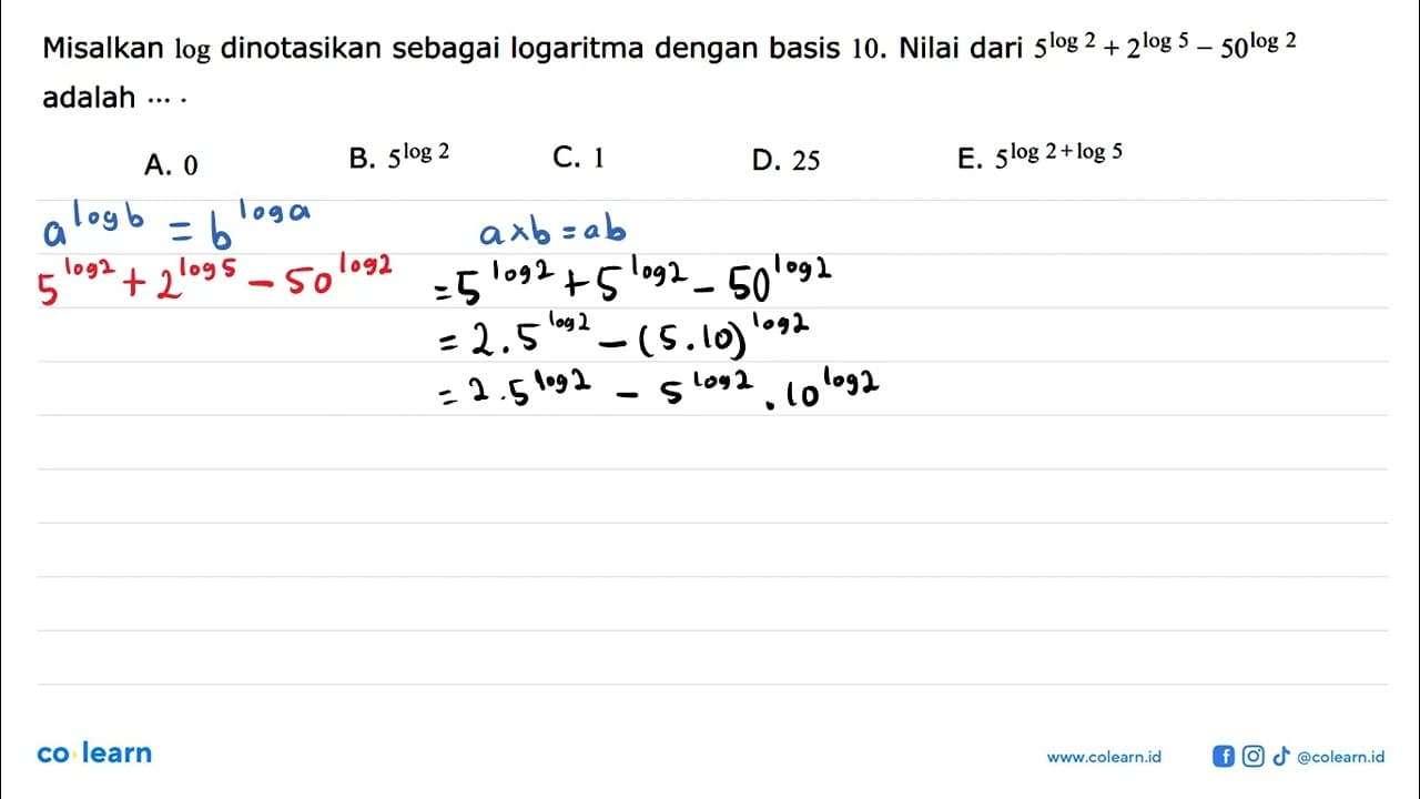 Misalkan log dinotasikan sebagai logaritma dengan basis 10.