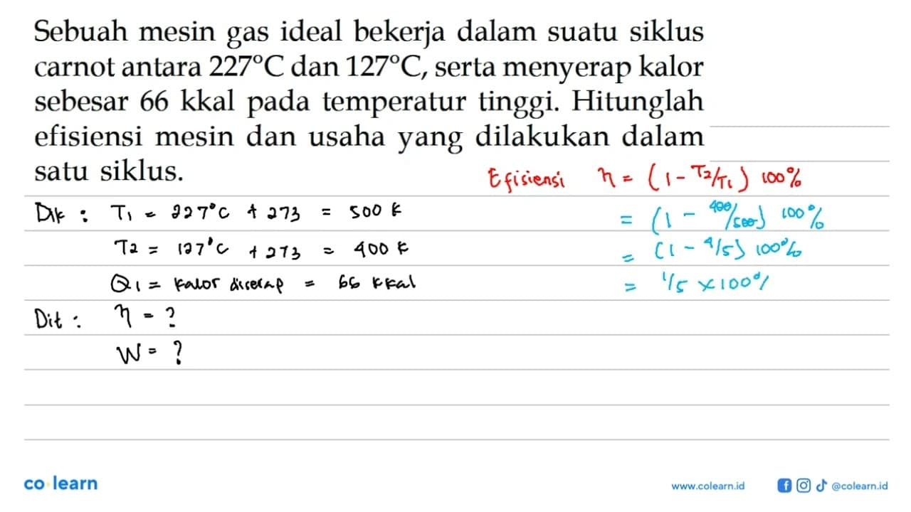 Sebuah mesin gas ideal bekerja dalam suatu siklus carnot