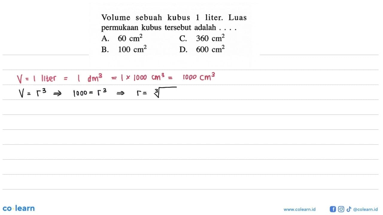 Volume sebuah kubus 1 liter. Luas permukaan kubus tersebut