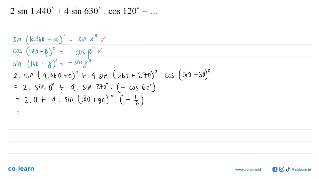 2 sin 1.440+4 sin 630 . cos 120=...