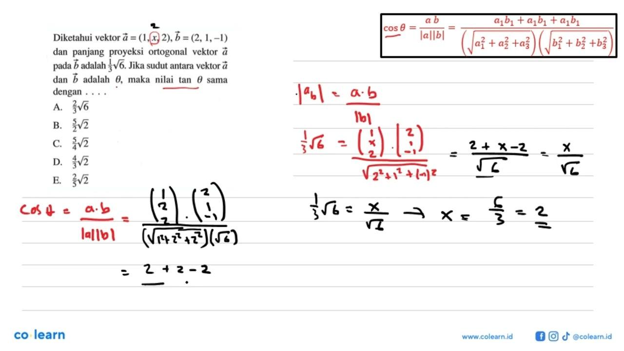 Diketahui vektor a=(1, x, 2), b=(2,1,-1) dan panjang