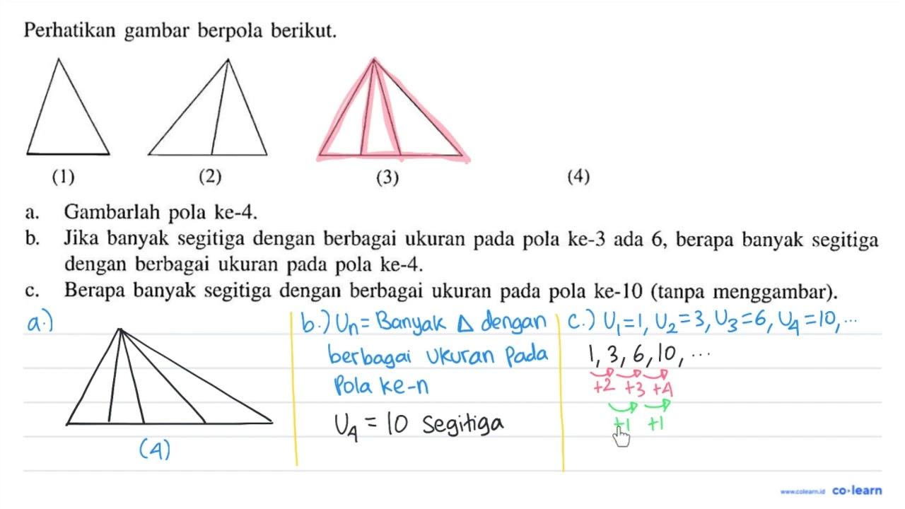 Perhatikan gambar berpola berikut. (1) (2) (3) (4) a.