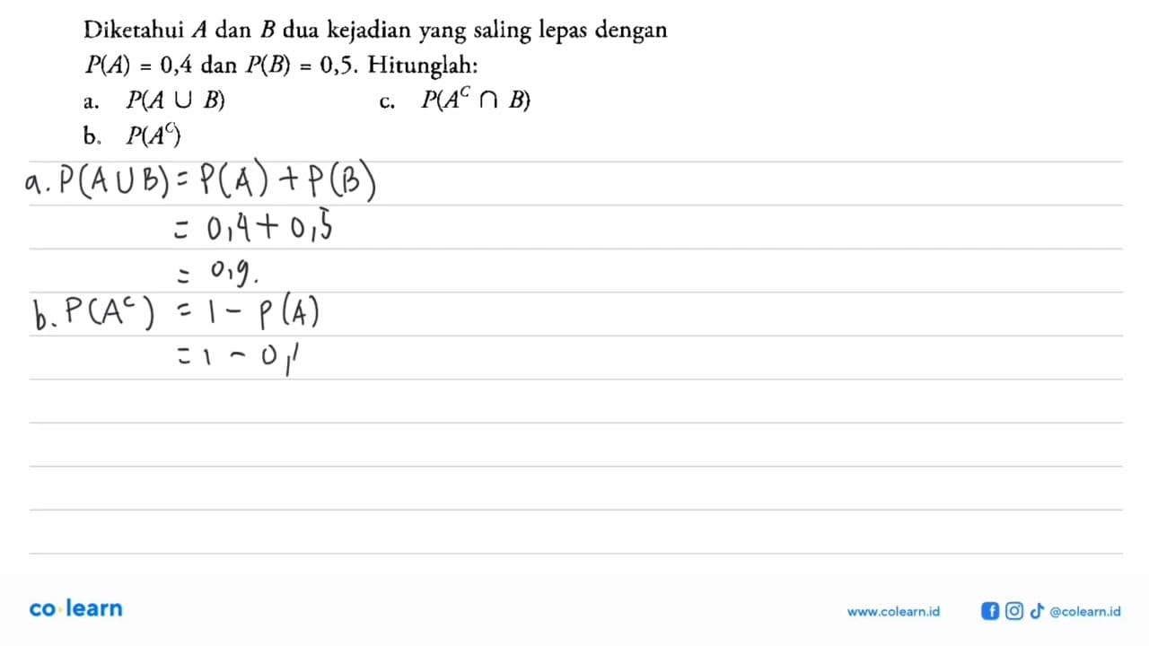 Diketahui A dan B dua kejadian yang saling lepas dengan