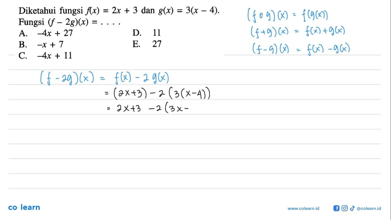 Diketahui fungsi f(x)=2x+3 dan g(x)=3(x-4). Fungsi