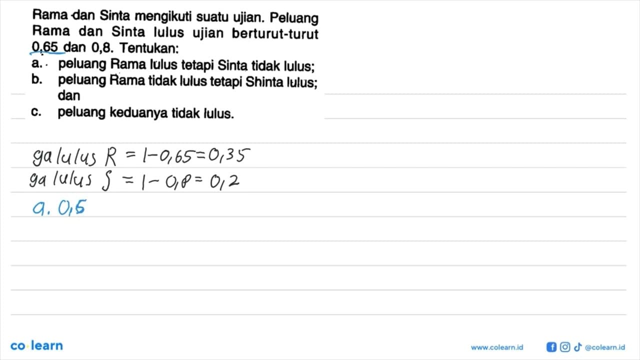 Rama dan Sinta mengikuti suatu ujian. Peluang Rama dan