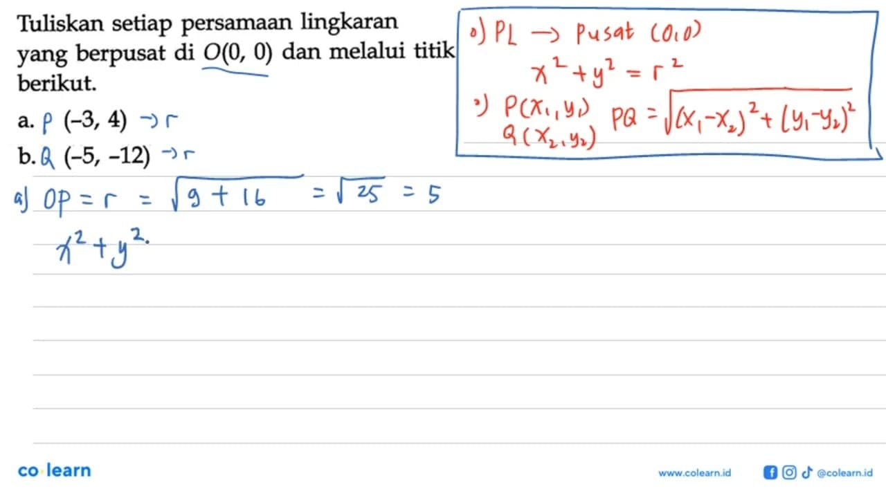 Tuliskan setiap persamaan lingkaran yang berpusat di O(0,0)