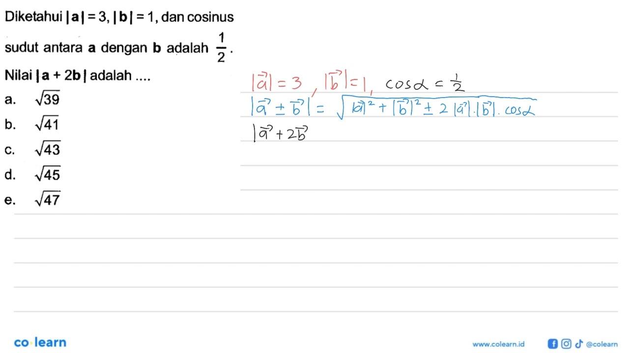 Diketahui |a|=3,|b|=1, dan cosinus sudut antara a dengan b