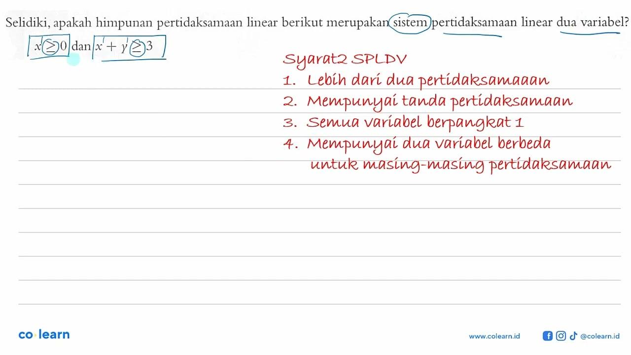 Selidiki, apakah himpunan pertidaksamaan linear berikut