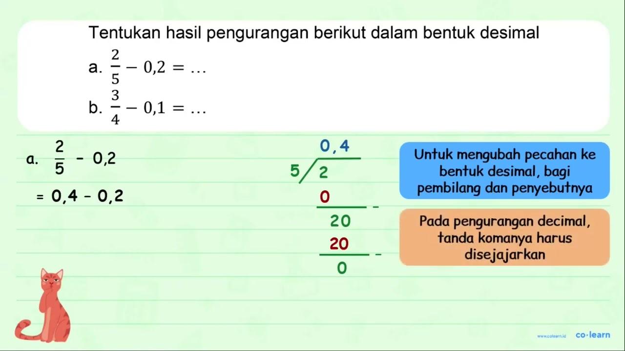 Tentukan hasil pengurangan berikut dalam bentuk desimal a.