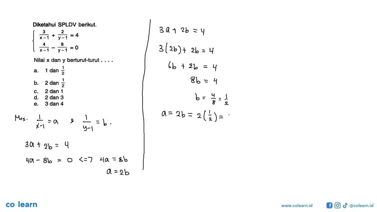 Diketahui SPLDV berikut. 3/(x-1)+2/(y-1)=4