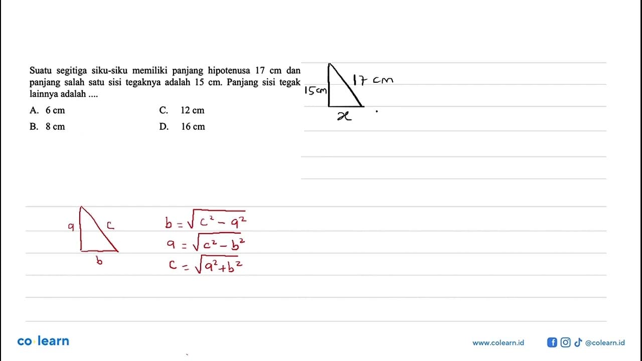 Suatu segitiga siku-siku memiliki panjang hipotenusa 17 cm
