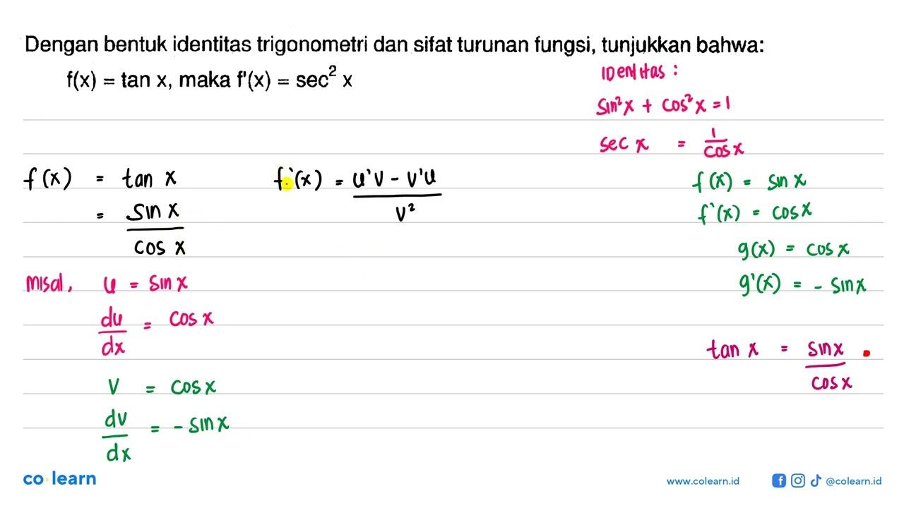 Dengan bentuk identitas trigonometri dan sifat turunan