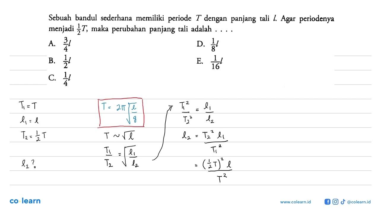 Sebuah bandul sederhana memiliki periode T dengan panjang