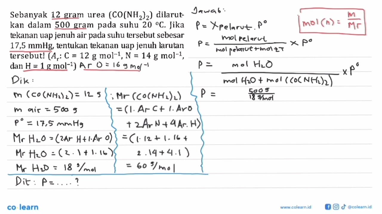 Sebanyak 12 gram urea (CO(NH2)2) dilarutkan dalm 500 gram