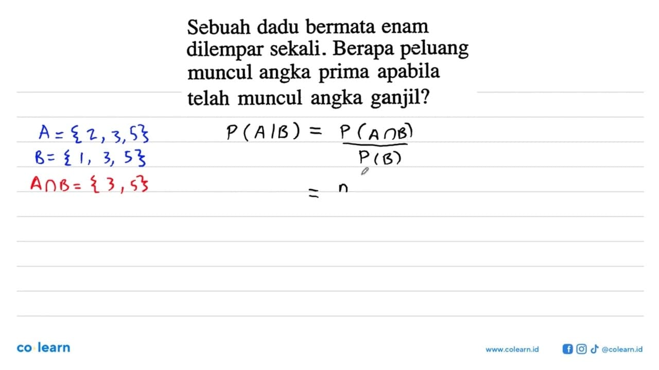 Sebuah dadu bermata enam dilempar sekali. Berapa peluang