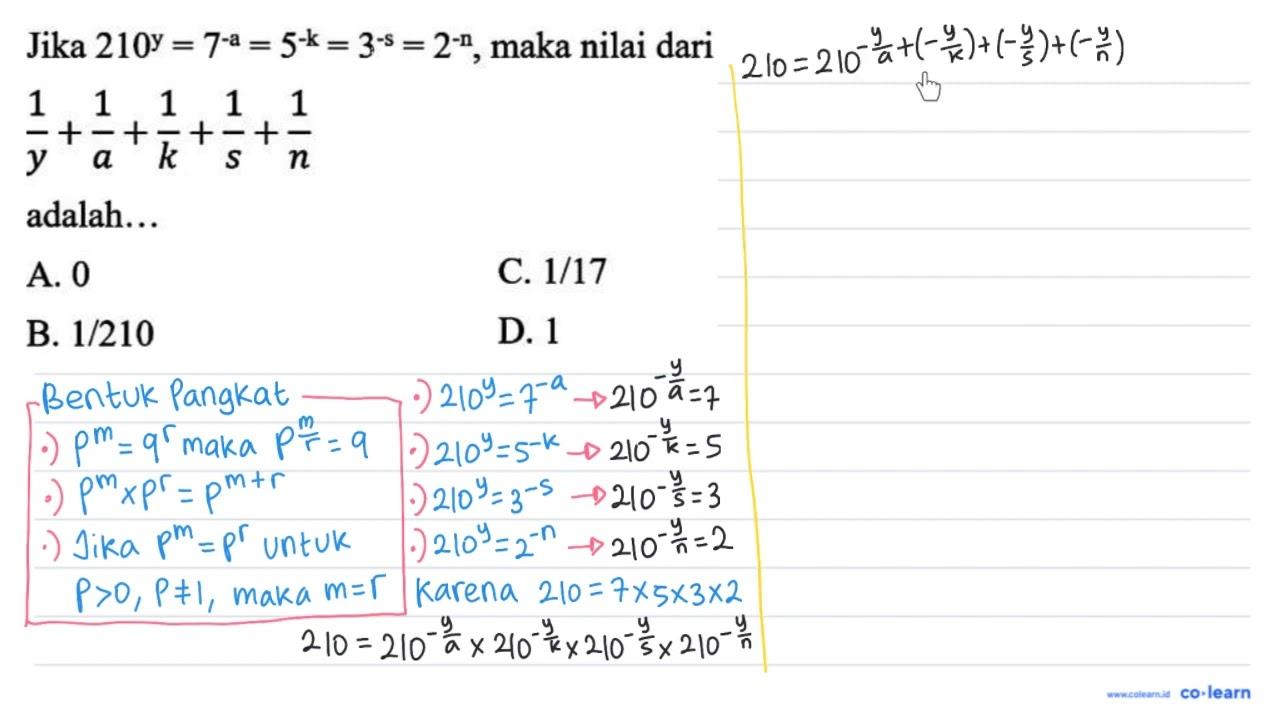 Jika 210^(y)=7^(-a)=5^(-k)=3^(-s)=2^(-n) , maka nilai dari