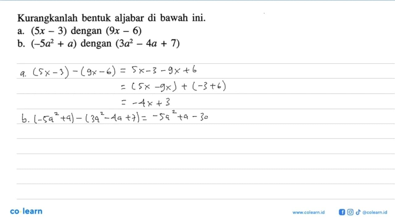 Kurangkanlah bentuk aljabar di bawah ini. a. (5x - 3)