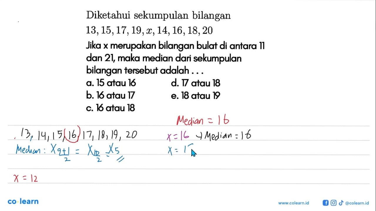 Diketahui sekumpulan bilangan 13,15,17,19,x,14,16,18,20