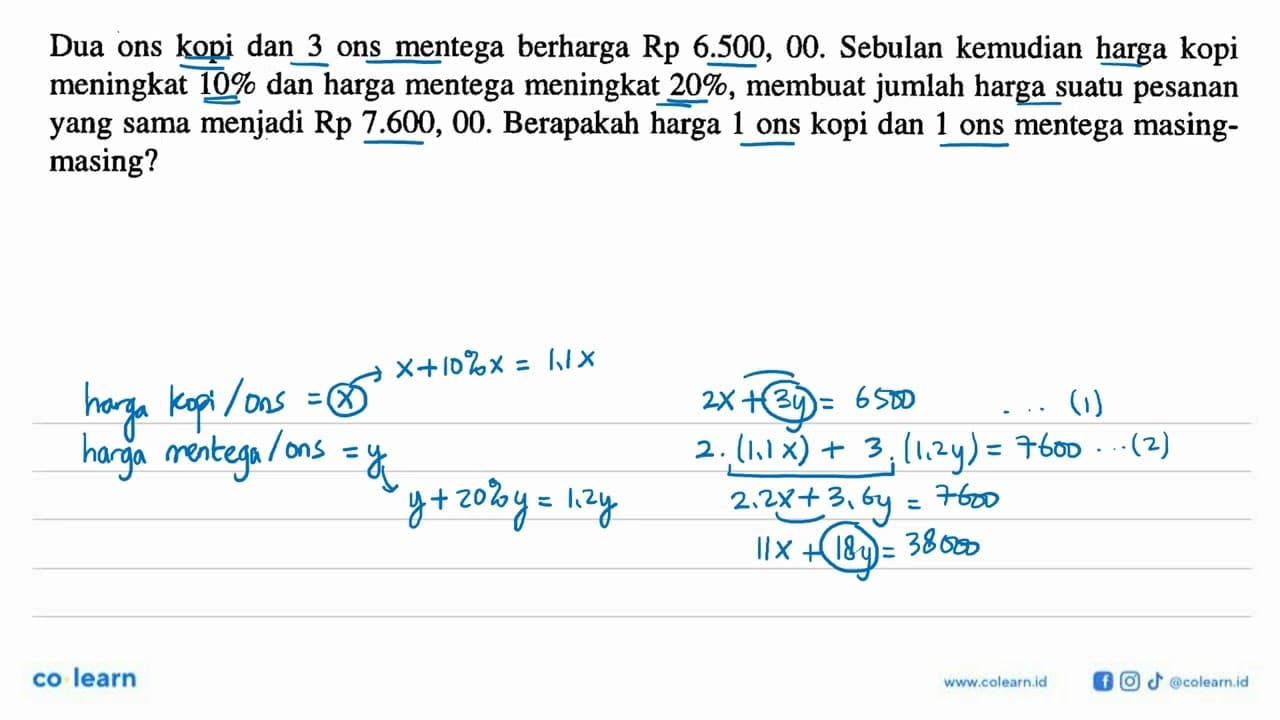 Dua ons kopi dan 3 ons mentega berharga Rp 6.500, 00.