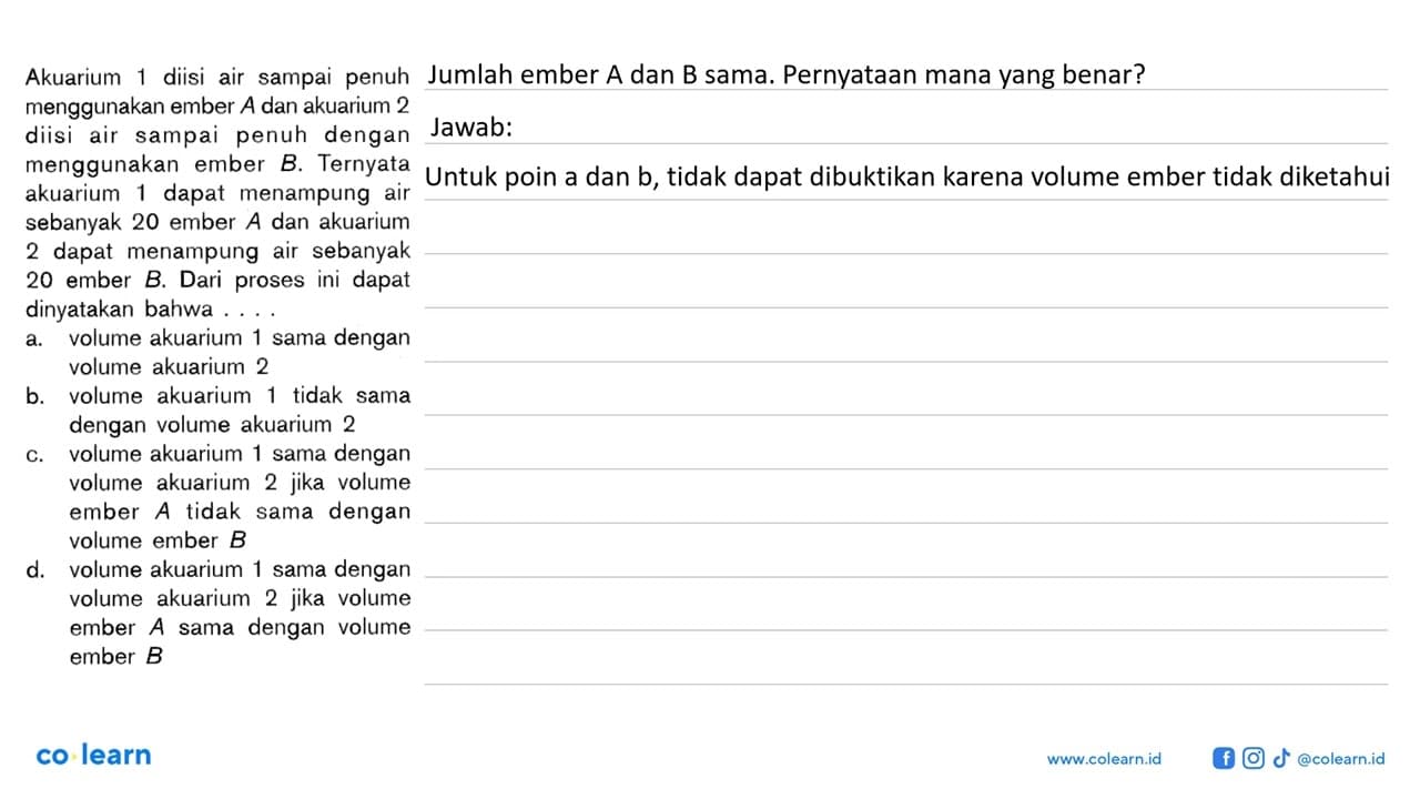 Akuarium 1 diisi air sampai penuh menggunakan ember A dan