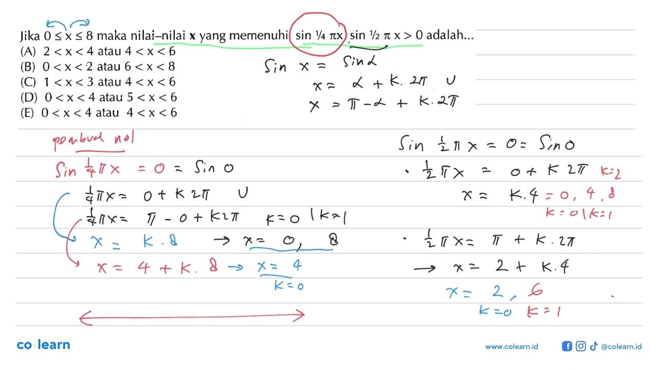 Jika 0<=x<=8 maka nilai-nilai x yang memenuhi sin 1/4 pi x