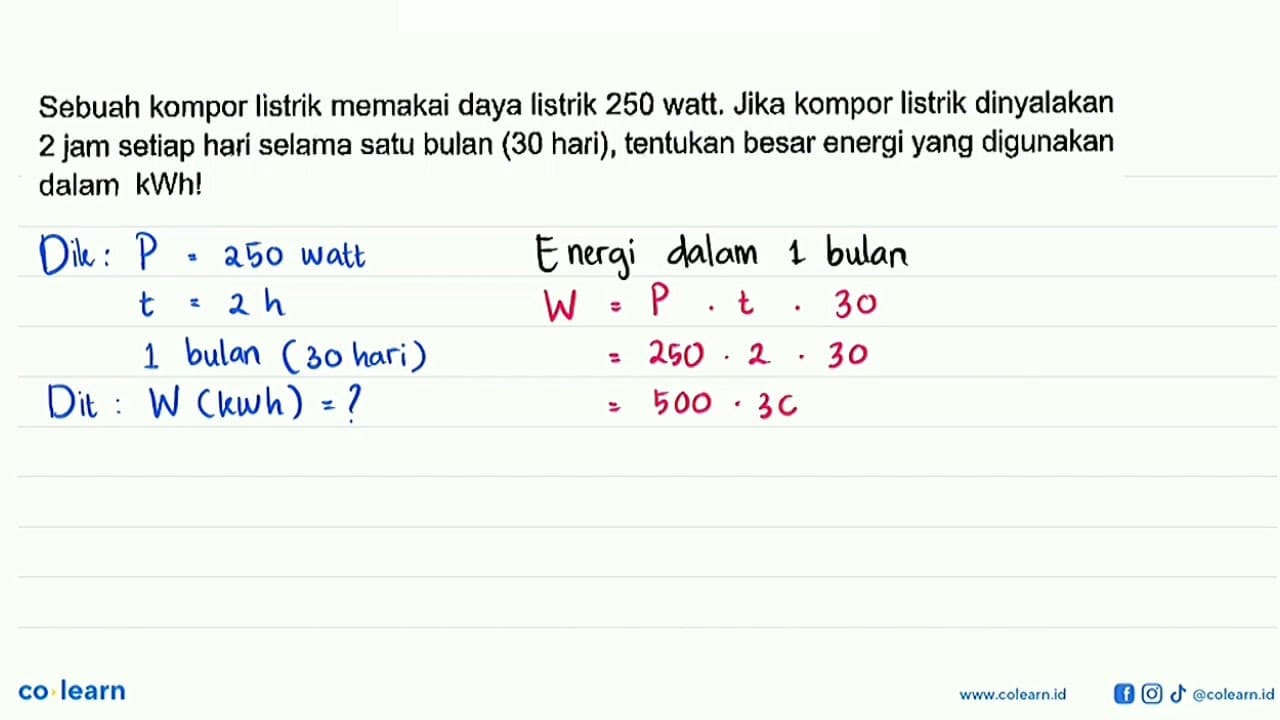 Sebuah kompor Iistrik memakai daya listrik 250 watt. Jika