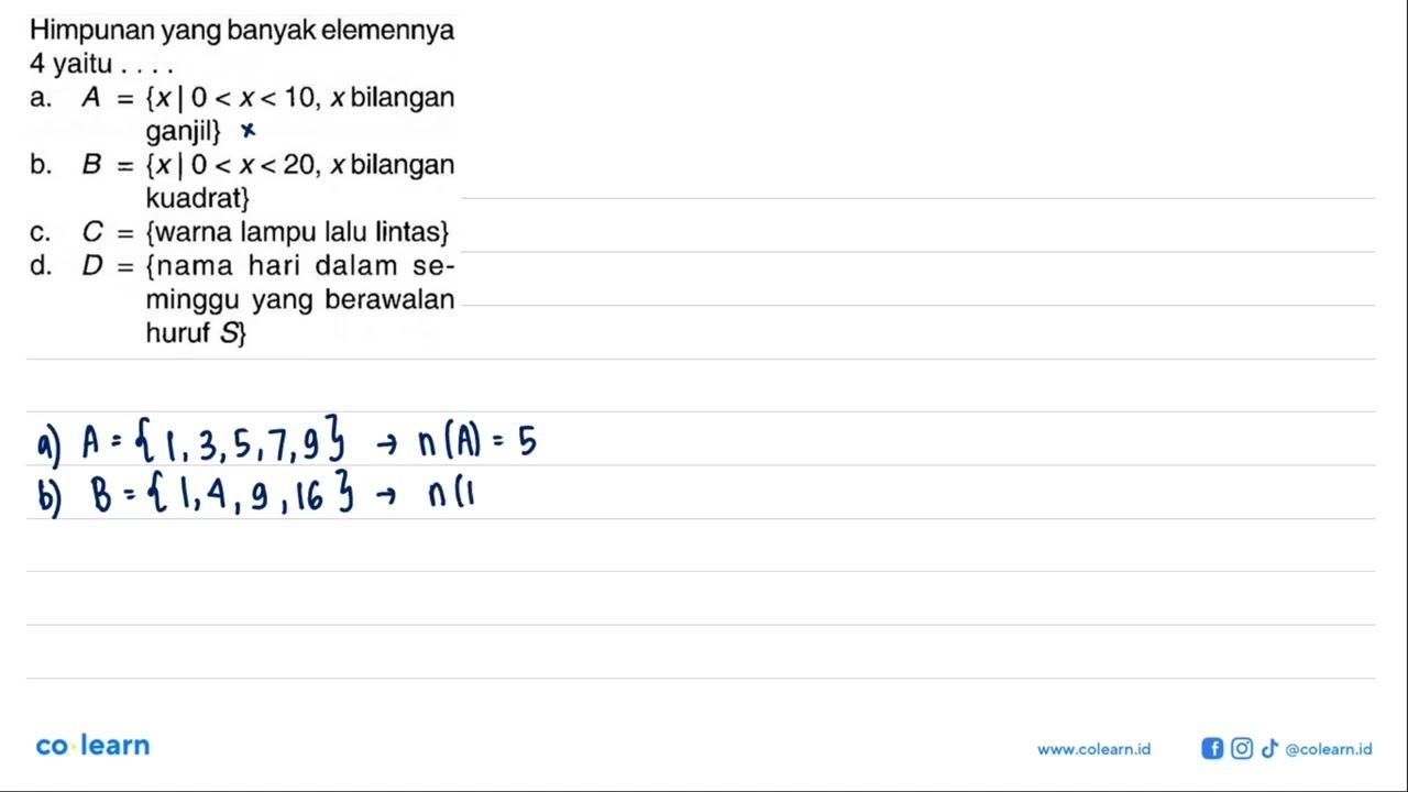 Himpunan yang banyak elemennya 4 yaitu .... a. A={x |