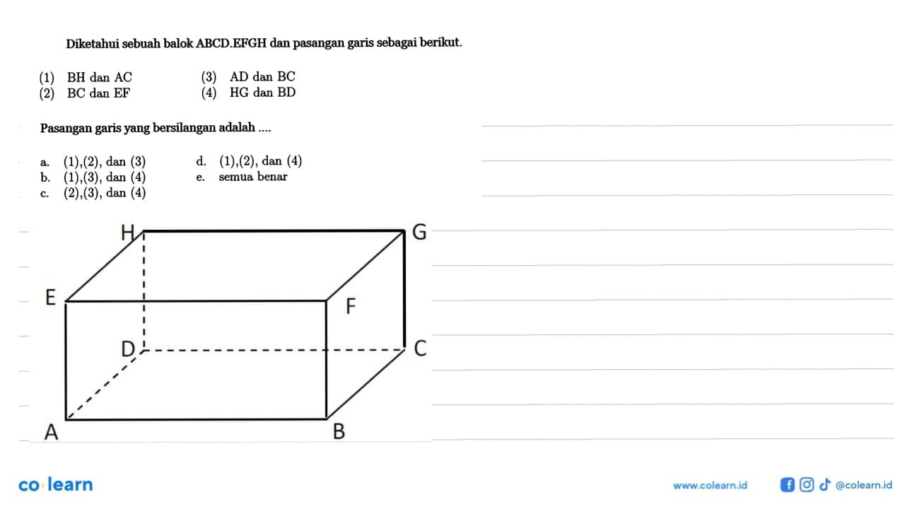 Diketahui sebuah balok ABCD.EFGH dan pasangan garis sebagai