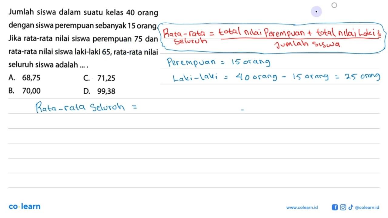 Jumlah siswa dalam suatu kelas 40 orang dengan siswa