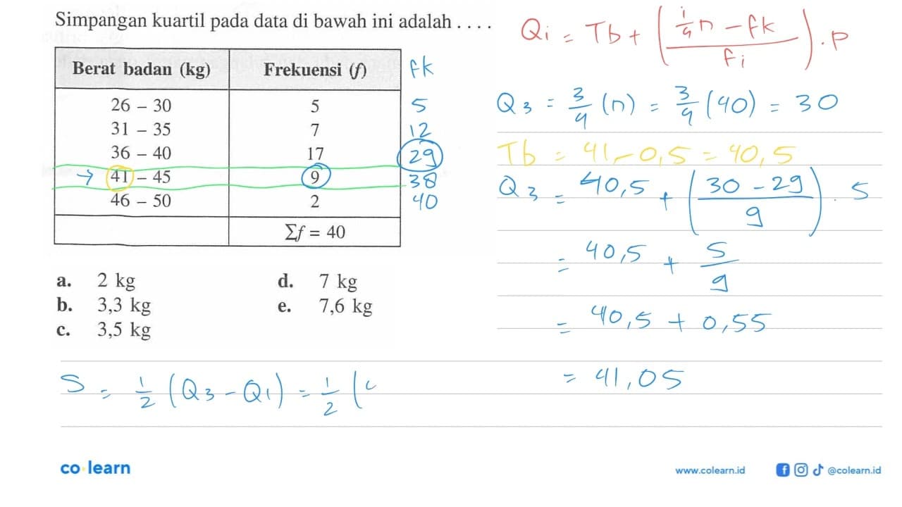 Simpangan kuartil pada data di bawah ini adalah .... Berat