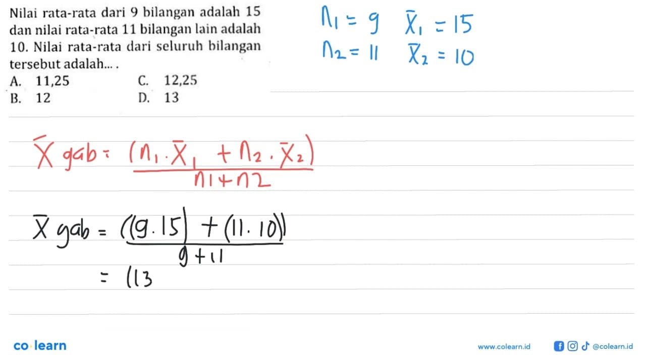 Nilai rata-rata dari 9 bilangan adalah 15 dan nilai