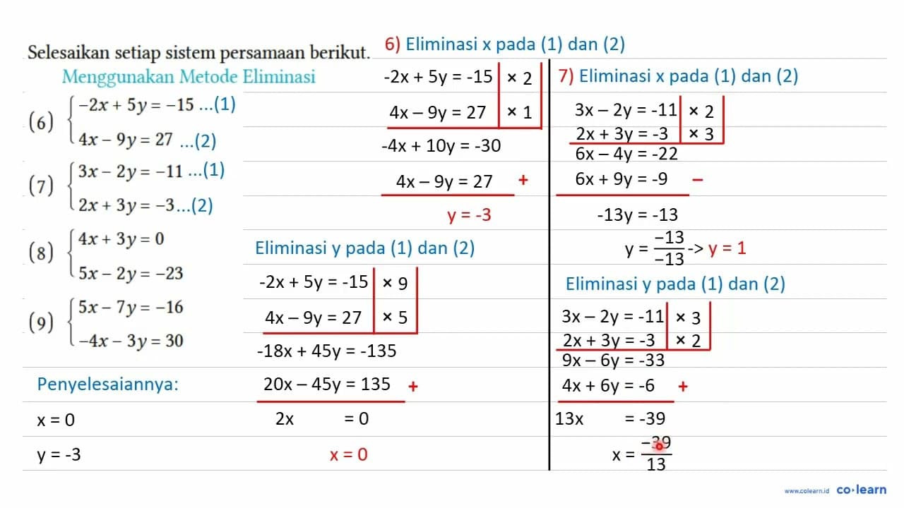 Selesaikan setiap sistem persamaan berikut. Menggunakan